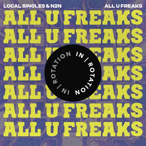 N2N & Local Singles - All U Freaks